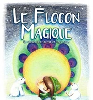 Le flocon magique