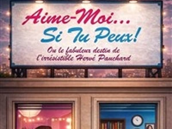 Aime-moi... si tu peux !