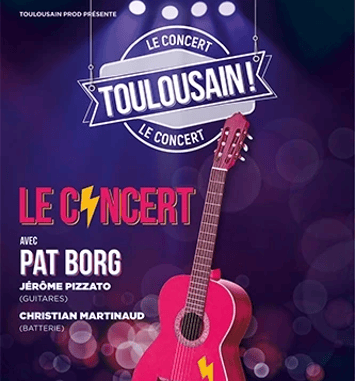 Toulousain : Le Concert