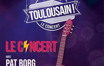 Toulousain : Le Concert