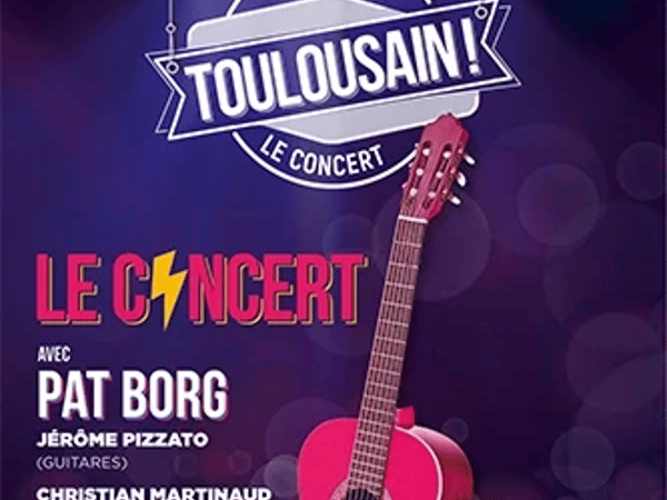 Toulousain : Le Concert