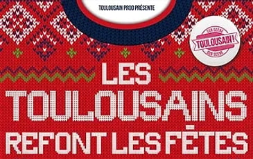 Les Toulousains Refont Les Fêtes