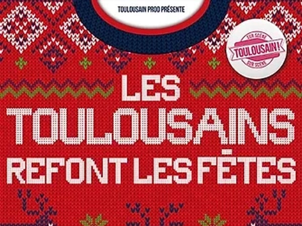 Les Toulousains Refont Les Fêtes