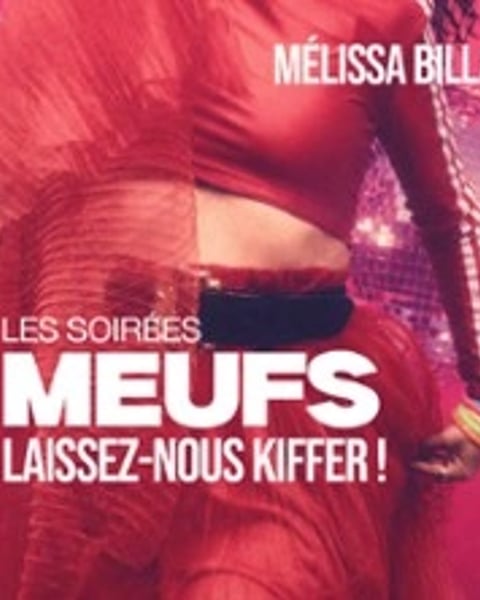 Mélissa Billard, Soirée Meuf : Laissez-nous kiffer !
