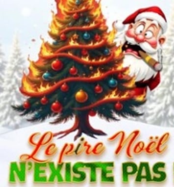 Le Pire Noël N'Existe Pas !