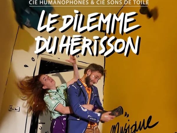 Le dilemme du hérisson Cie Les Humanophones / Cie Sons de toile