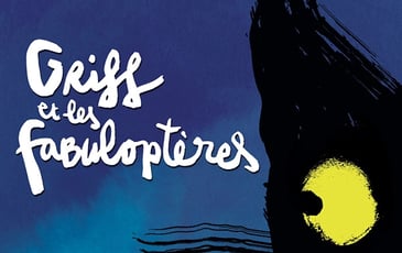 Griff et les fabuloptères