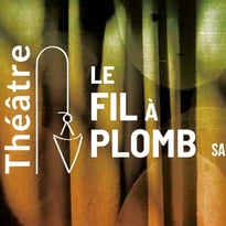 Théâtre Le Fil à Plomb