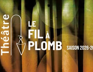 Théâtre Le Fil à Plomb