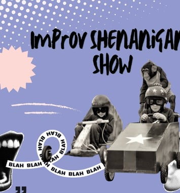 Improv Shenanigans Show