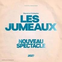 Les Jumeaux, nouveau spectacle