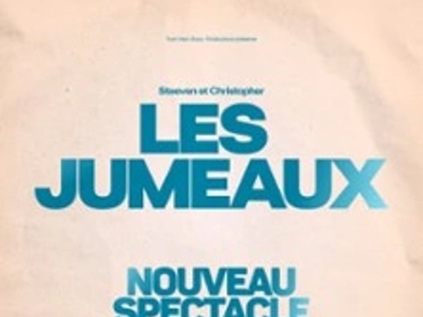 Les Jumeaux, nouveau spectacle