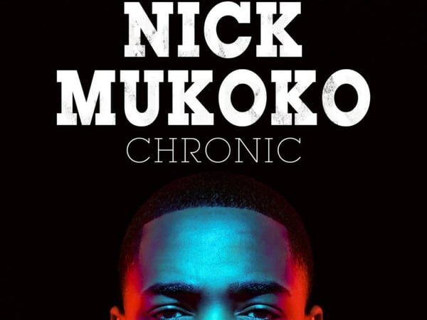 Nick Mukoko Chronic
