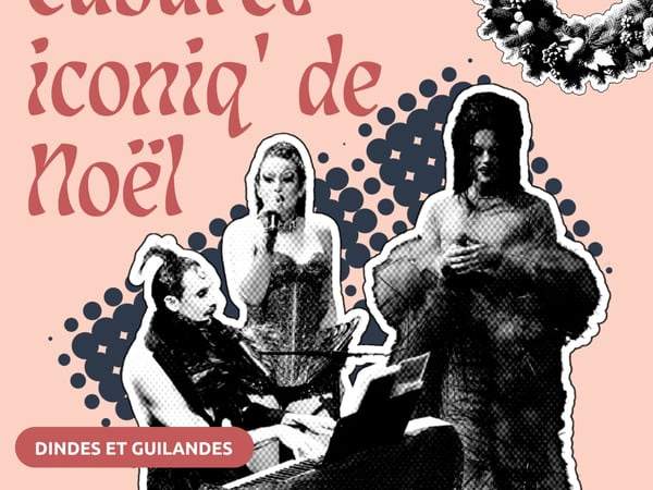 Cabaret iconiq’ de Noël