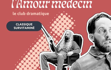 Sganarelle ou le Cocu imaginaire / l’Amour médecin