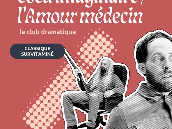 Sganarelle ou le Cocu imaginaire / l’Amour médecin