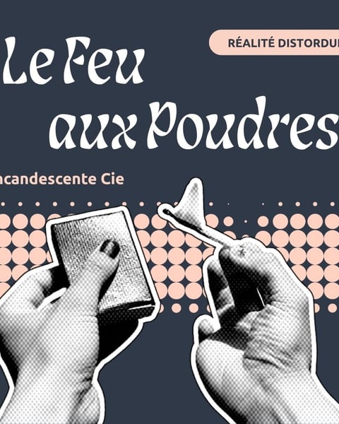 Le Feu aux Poudres