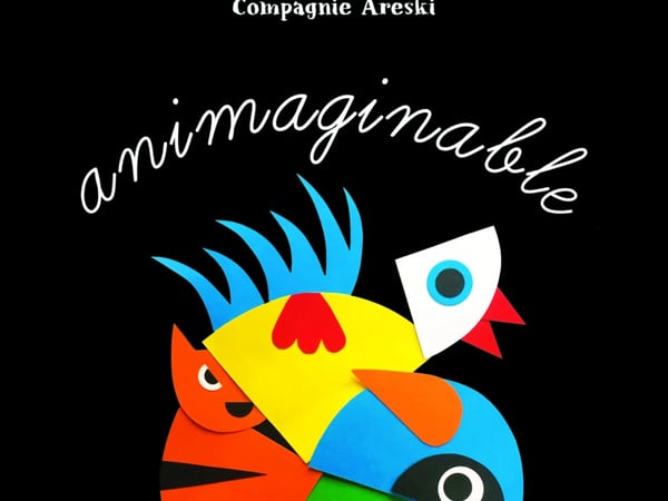 Animaginable, Cie Areski