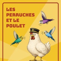 Les Perruches et le Poulet