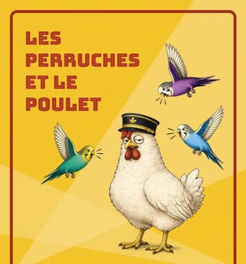 Les Perruches et le Poulet