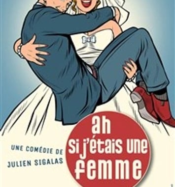 Ah si j'étais une femme