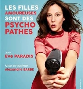 Eve Paradis dans Les filles amoureuses sont des psychopathes