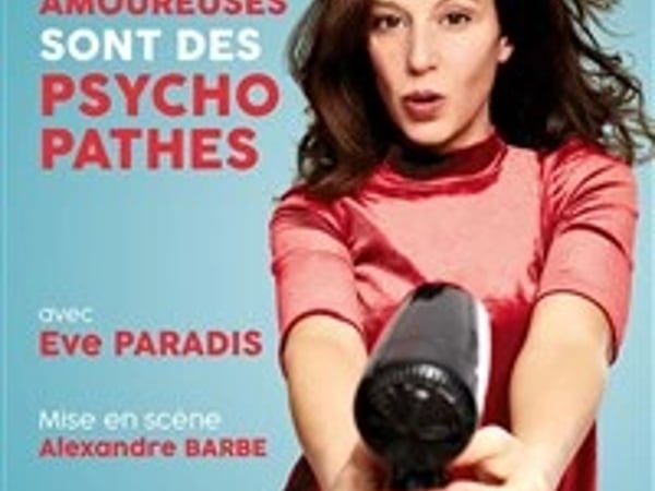 Eve Paradis dans Les filles amoureuses sont des psychopathes