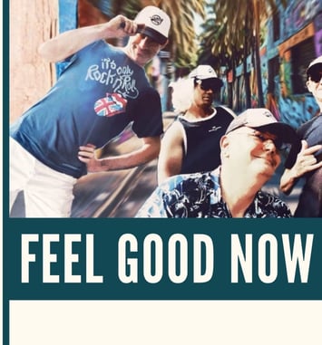 Feel Good Now