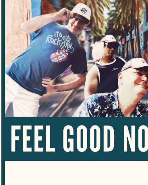 Feel Good Now