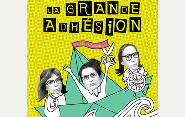 Spectacle "La Grande Adhésion"