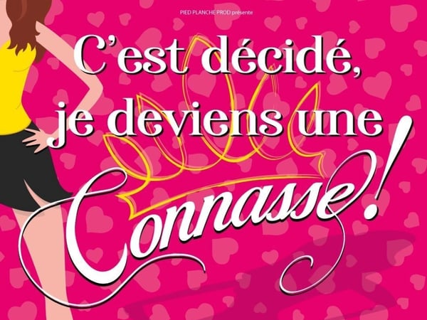 C'est décidé je deviens une connasse