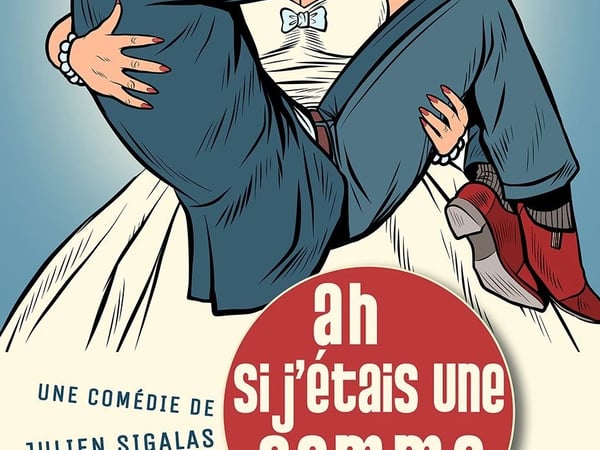 Ah si j'étais une femme