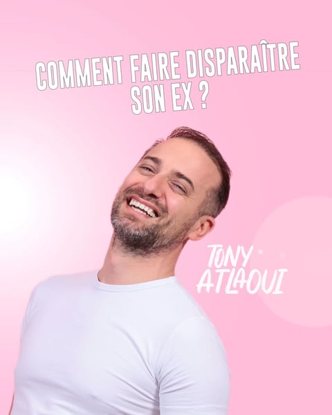 Tony Atlaoui dans Comment faire disparaître son ex ?