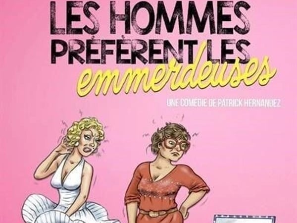 Les hommes préfèrent les emmerdeuses