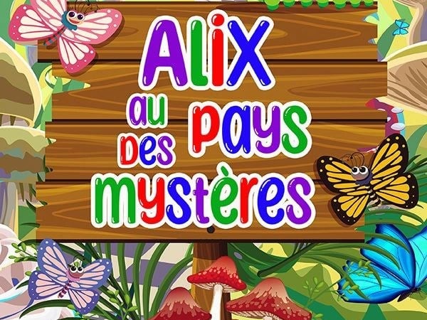 Alix au Pays des Mystères