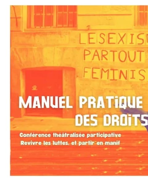 Manuel Pratique et chaotique des droits des femmes - Festival « Les Semeuses »