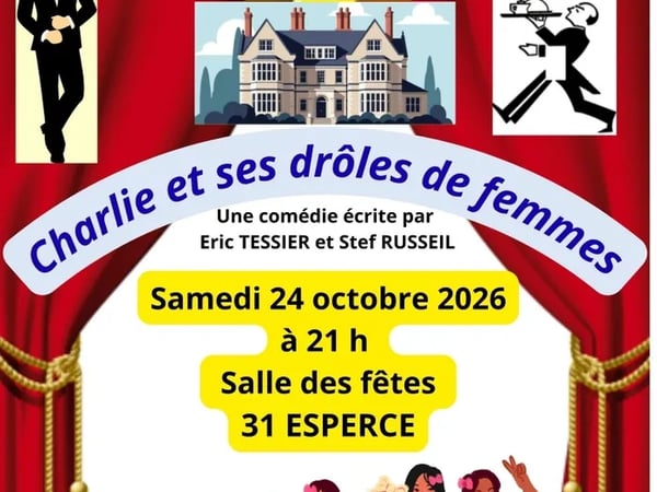 Théâtre - "Charlie et ses drôles de femmes" par la Cie Les Tréteaux d'Annie