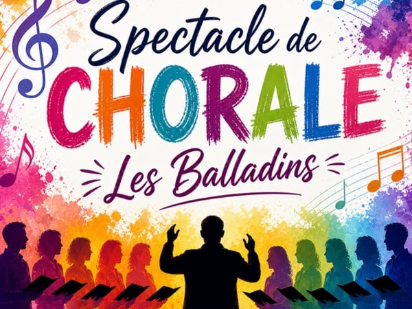 Spectacle de chorale des Balladins