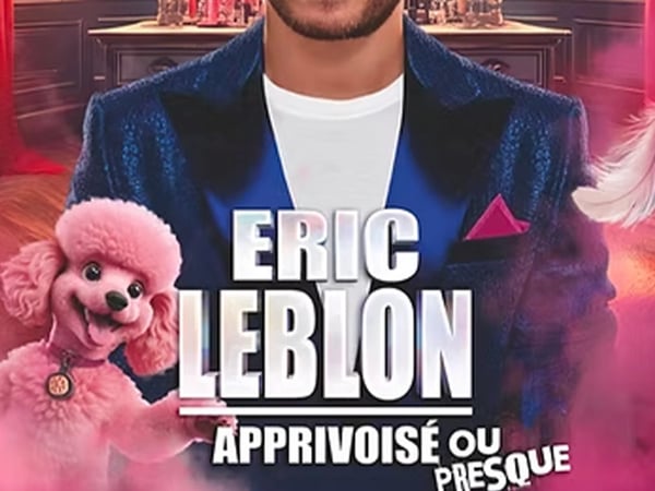Éric Leblon Apprivoisé ou presque