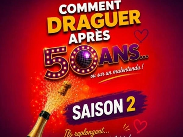 Comment draguer après 50 ans - Saison 2
