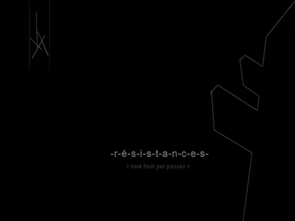 Résistances - Tout finit par passer